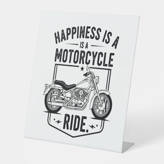 Happiness is a Motorcycle Ride.jpg Pedestal Sign (Front)