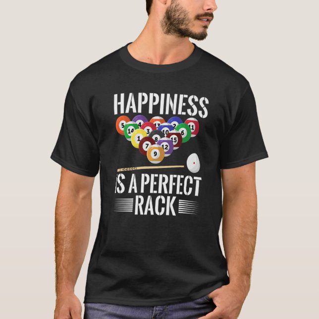 Happiness Is A Perfect Rack Billard Games Players  T-Shirt (Front)