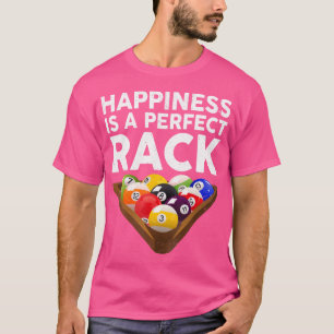 Happiness Is A Perfect Rack Billiards Funny Pool T-Shirt