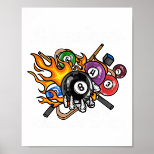 Happiness Is A Perfect Rack I Pool Billiards Playe Poster