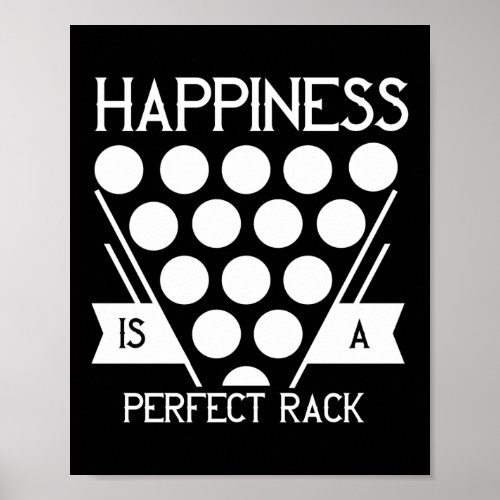 Happiness Is A Perfect Rack Pool Player Billiards Poster