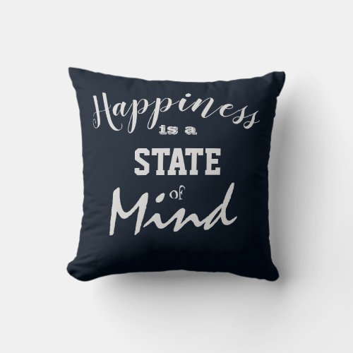 Happiness is a State of Mind Royal Blue Throw Pillow