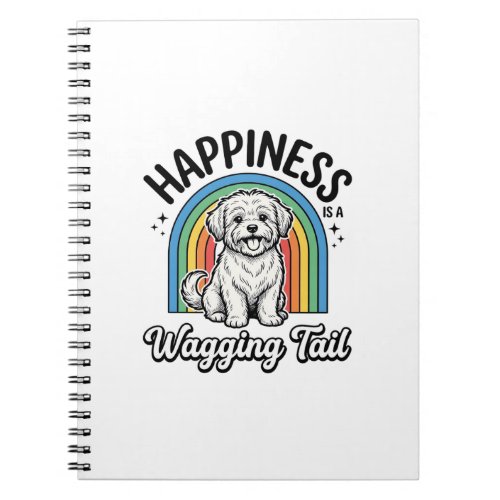 Happiness Is a Wagging Tail Dog Lover Design_1 Notebook