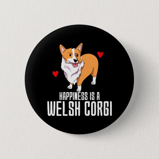 Happiness Is A Welsh Corgi Button (Front)