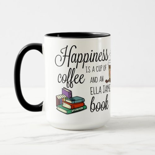 Happiness Is an Ella James Book Mug