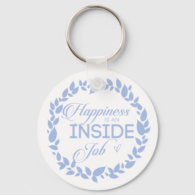Happiness Is An Inside Job - Blue Wreath Keychain (Front)