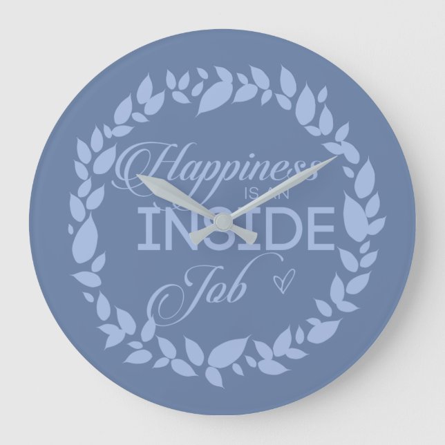 Happiness Is An Inside Job Blue Wreath Large Clock (Front)