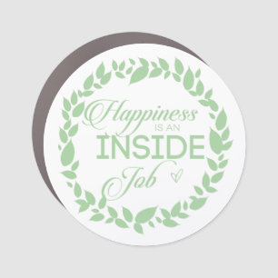 Happiness Is An Inside Job Green Wreath Car Magnet
