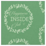 Happiness Is An Inside Job Green Wreath Fabric