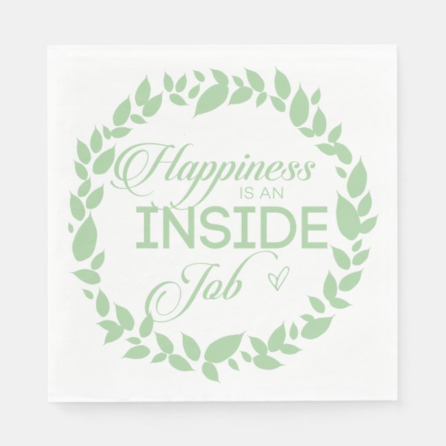 Happiness Is An Inside Job Green Wreath Napkins (Front)