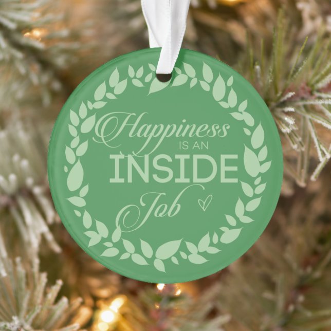 Happiness Is An Inside Job Green Wreath Ornament (Tree)