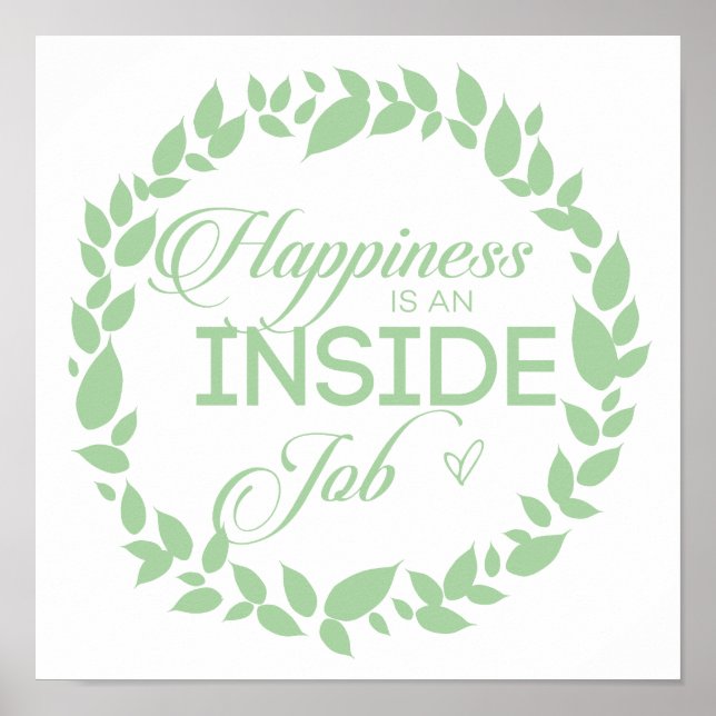 Happiness Is An Inside Job Green Wreath Poster (Front)