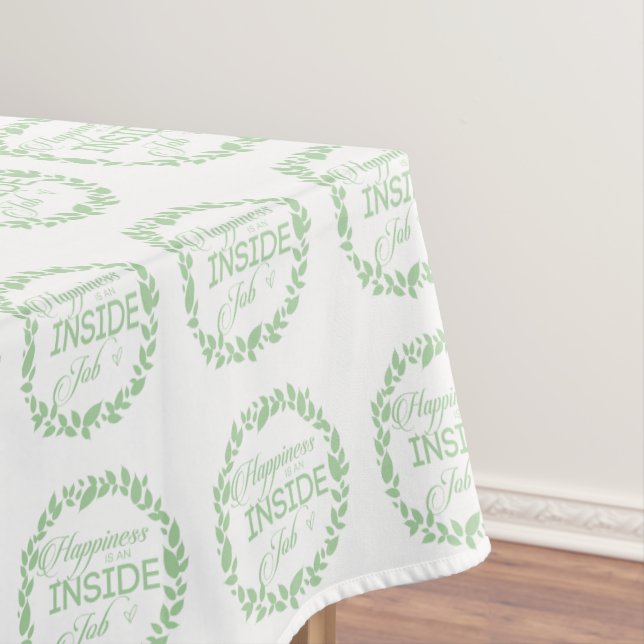 Happiness Is An Inside Job Green Wreath Tablecloth (In Situ)