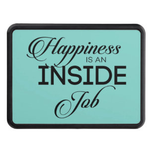 Happiness Is An Inside Job Hitch Cover