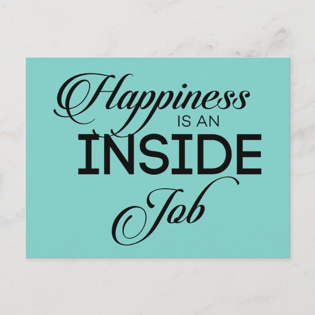 Happiness Is An Inside Job Postcard (Front)