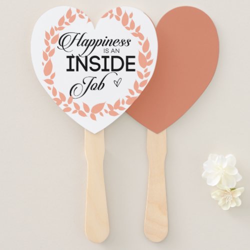 Happiness Is An Inside Job Wreath Hand Fan