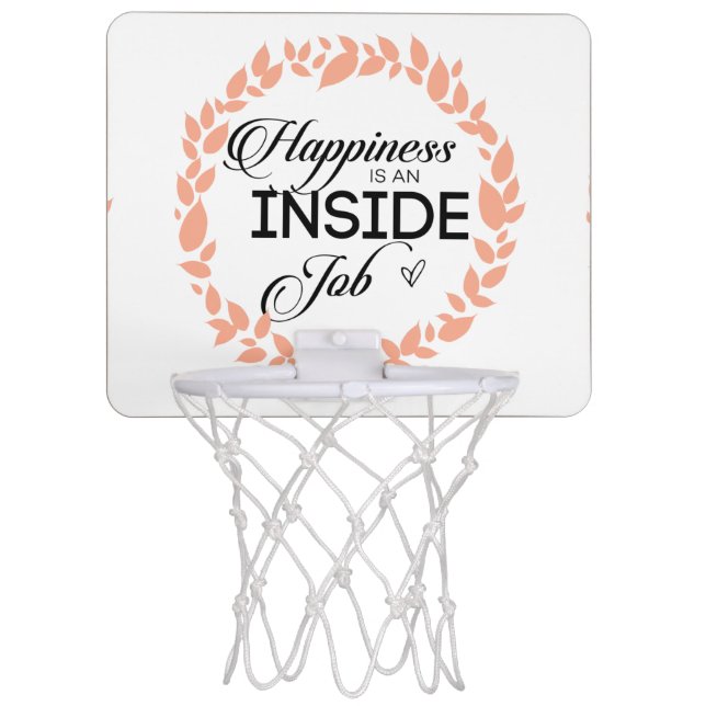 Happiness Is An Inside Job Wreath Mini Basketball Hoop (Front)