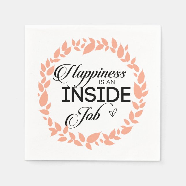Happiness Is An Inside Job Wreath Napkins (Front)