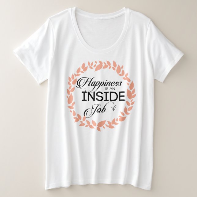 Happiness Is An Inside Job Wreath Plus Size T-Shirt (Design Front)