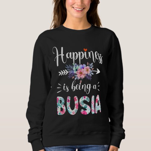 Happiness Is Being A Busia Ever Women Floral Decor Sweatshirt