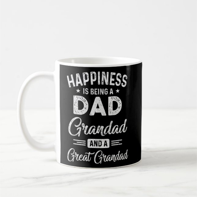 Happiness Is Being A Dad Grandad And Great Grandad Coffee Mug (Left)