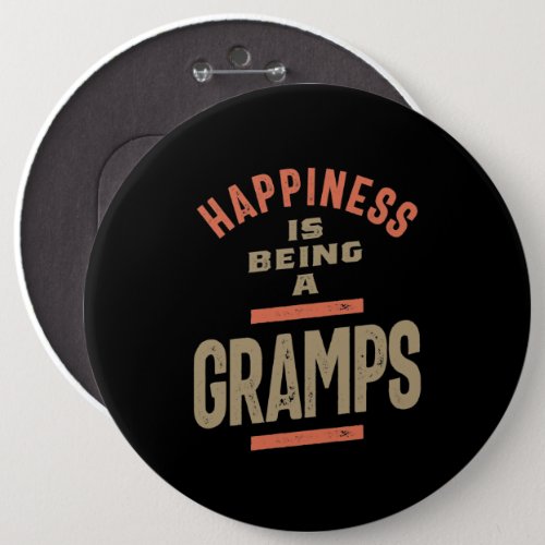 Happiness Is Being a Gramps  Grandfather Button