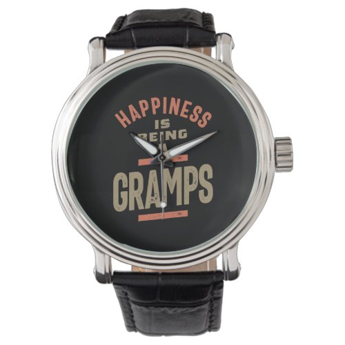 Happiness Is Being a Gramps  Grandfather Watch