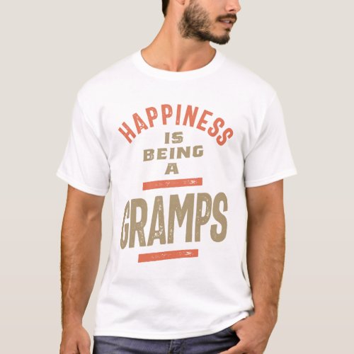 Happiness Is Being a Gramps  Grandpa T_Shirt