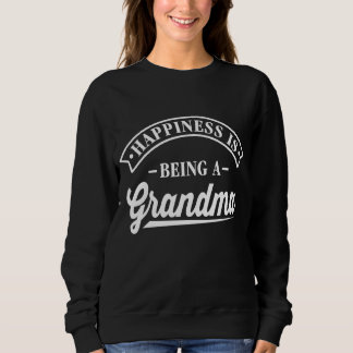 Happiness Is Being a Grandma Sweatshirt