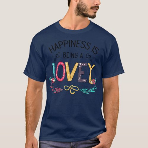 Happiness Is Being A Lovey Wildflowers Valentines  T_Shirt