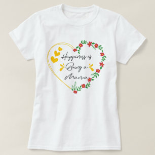 Happiness Is Being A Mama Birthday Gifts Cute Mom T-Shirt