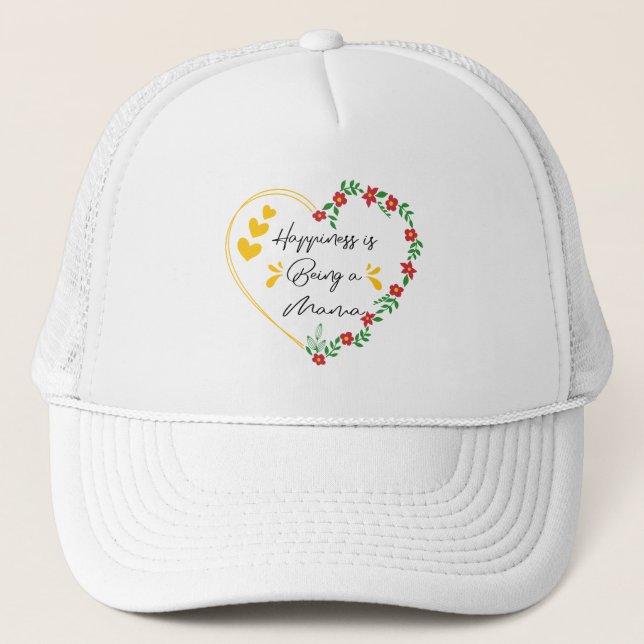 Happiness Is Being A Mama Birthday Gifts Cute Mom Trucker Hat (Front)