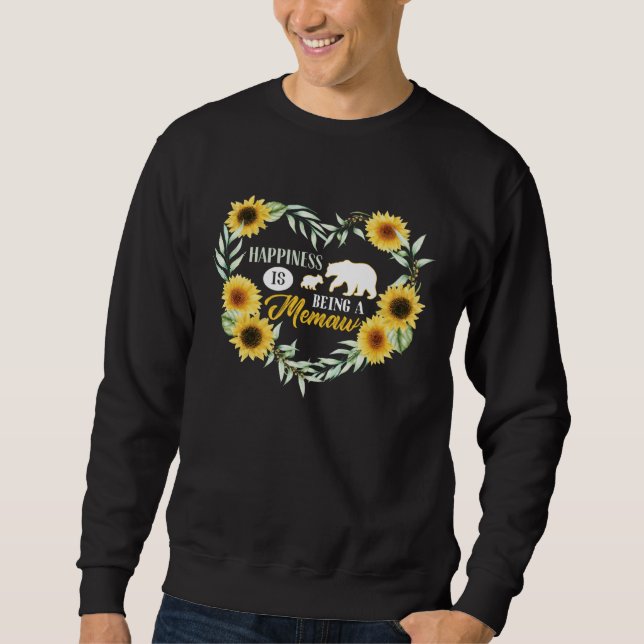 Happiness is Being a Meemaw Grandma Bear & Sunflow Sweatshirt (Front)