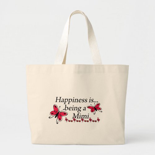 Happiness Is Being A Mimi BUTTERFLY Large Tote Bag