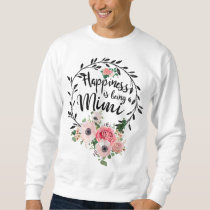 Happiness Is Being A Mimi Floral Decoration Sweatshirt