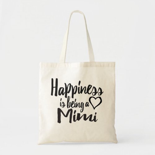 Happiness Is Being A Mimi Heart Tote Bag