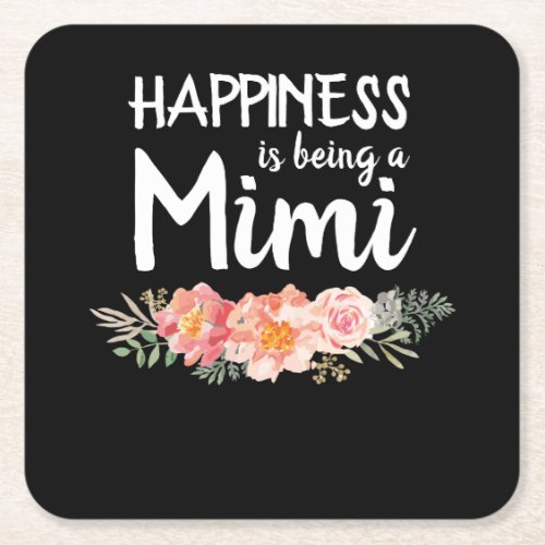 Happiness Is Being a Mimi Mothers Day Square Paper Coaster