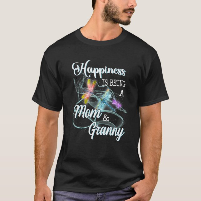 Happiness Is Being A Mom & Granny Dragonfly Mother T-Shirt (Front)