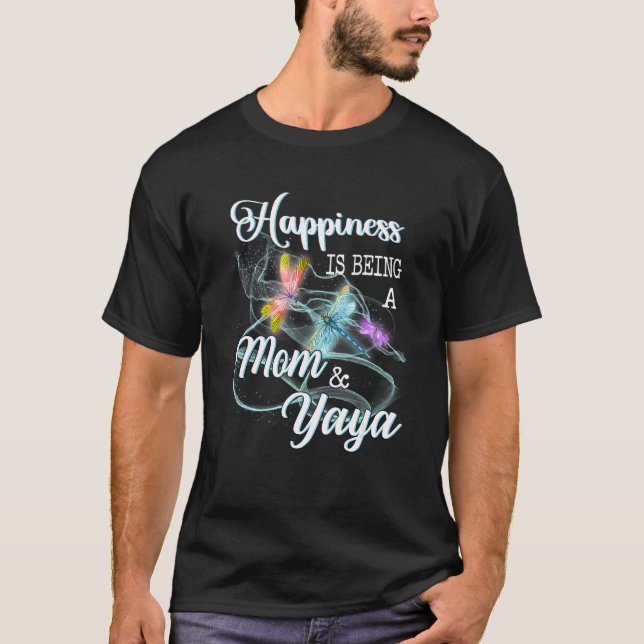 Happiness Is Being A Mom & Yaya Dragonfly Mother's T-Shirt (Front)