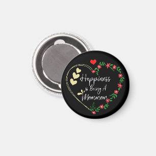 Happiness Is Being A Mommom Funny New Grandma Cute Magnet