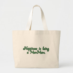 Happiness is being a MomMom Large Tote Bag