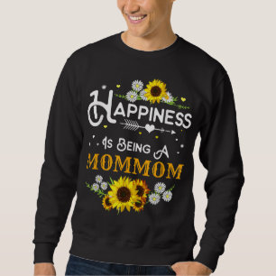 Happiness is Being a Mommom Mother's Day Gift Sweatshirt