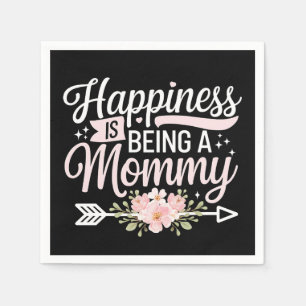 Happiness Is Being A Mommy Floral Mother’s Day Napkins
