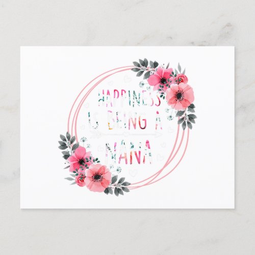 Happiness Is Being A Nana Floral Flower Mother_s D Postcard