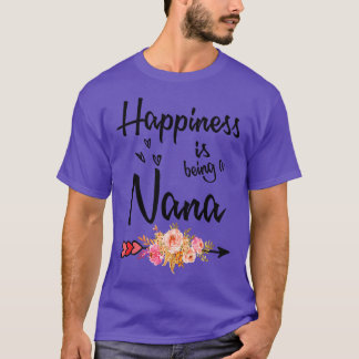 Happiness Is Being A Nana  T-Shirt