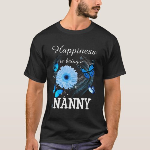 Happiness Is Being A Nanny Daisy Blue Flower Butte T_Shirt