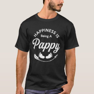 Happiness Is Being a Pappy T-Shirt