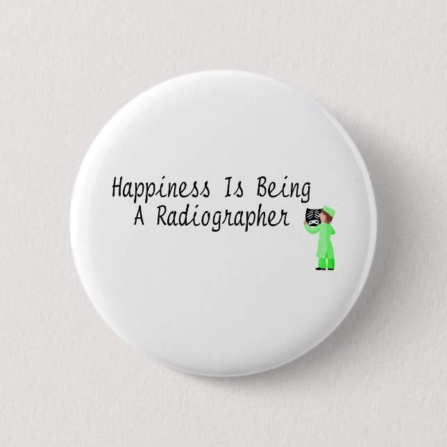 Happiness Is Being A Radiographer Button (Front)