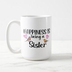 Happiness Is Being A Sister Sibling Big Sis Step Coffee Mug