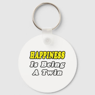 Happiness Is Being a Twin Keychain